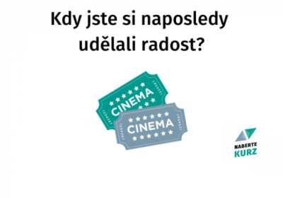 Kdy jste si naposledy udělali radost?
