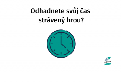 Odhadnete svůj čas strávený hrou?
