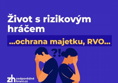 Život s rizikovým hráčem ... OCHRANA MAJETKU, DLUHY, RVO