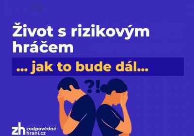Život s rizikovým hráčem ... JAK TO BUDE DÁL