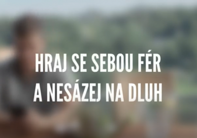 Hraj se sebou fér a nesázej na dluh